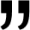 “